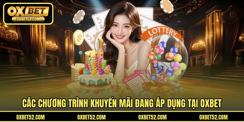 Một số chương trình ưu đãi hấp dẫn từ OXBET trong năm 2026