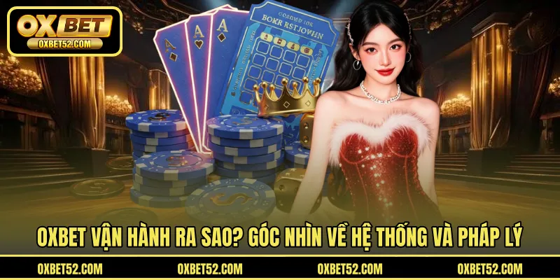 OXBET - góc nhìn chung về nhà cái