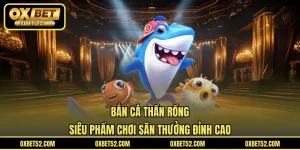 Bắn Cá Thần Rồng