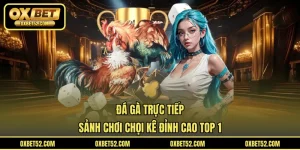 Đá Gà Trực Tiếp